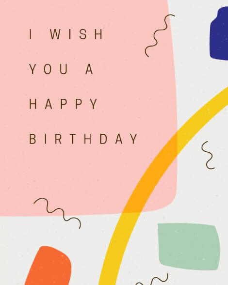 I wish you a happy birthday design card