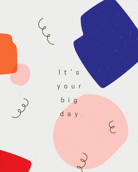 It's your big day birthday card